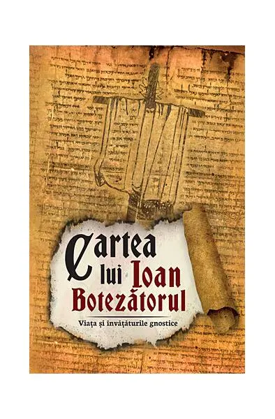 Cartea lui Ioan Botezătorul - Paperback - ***