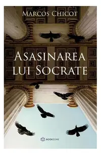 Asasinarea lui Socrate - Paperback brosat - Marcos Chicot