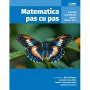 Matematica pas cu pas. Exercitii si probleme pentru clasa a 7-a, editia a 2-a revizuita si adaugita