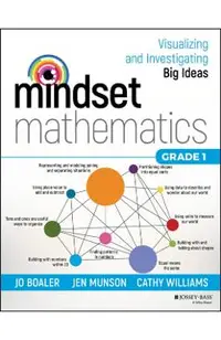 Mindset Mathematics: Visualizing and Investigating Big Ideas, Grade 1