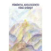 Pamantul adolescentei fara sfarsit
