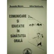 Comunicare si educatie in sanatatea orala