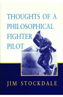 Thoughts of a Philosophical Fighter Pilot