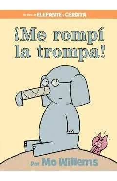 �Me Romp� la Trompa! = I Broke My Trunk!