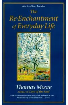 The Re-Enchantment of Everyday Life