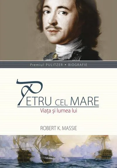 Petru cel mare - Hardcover - Robert K. Massie