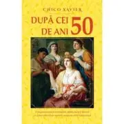 Dupa cei 50 de ani