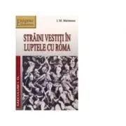 Straini vestiti in luptele cu Roma. Portrete istorice