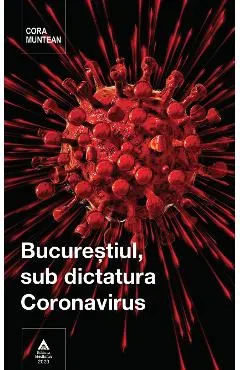 Bucurestiul, sub dictatura coronavirus