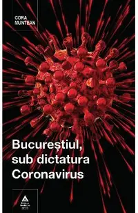 Bucurestiul, sub dictatura coronavirus