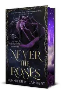 Never the Roses