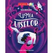 Lumea viselor