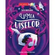 Lumea viselor