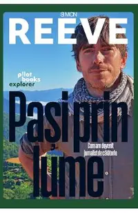 Pasi prin lume. Cum am devenit jurnalist de calatorie