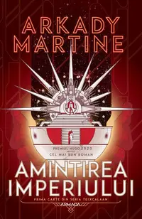 Amintirea imperiului (Vol. 1) - Paperback brosat - Arkady Martine