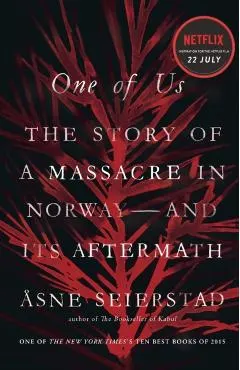 One of Us: The Story of a Massacre in Norway -- And Its Aftermath