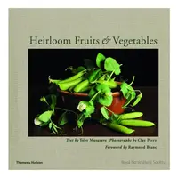 Heirloom fruits & vegetables