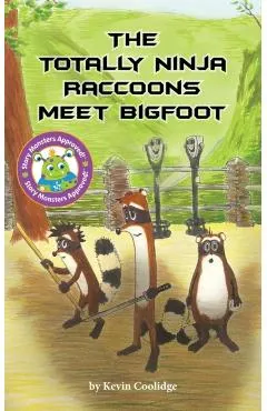 The Totally Ninja Raccoons Meet Bigfoot