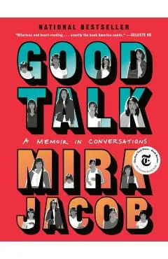 Good Talk: A Memoir in Conversations
