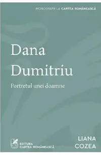 Dana Dumitriu. Portretul unei doamne