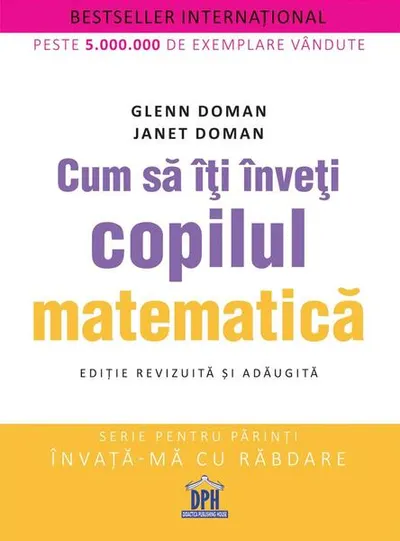 Cum să îți înveți copilul matematică - Paperback brosat - Glenn Doman, Janet Doman