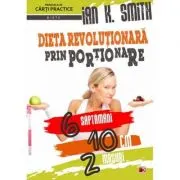 Dieta revolutionara prin portionare