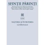 Sfintii Parinti despre Nasterea si Intruparea Cuvantului