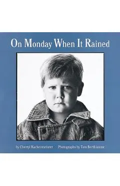 On Monday When It Rained