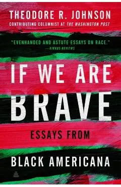 If We Are Brave: Essays from Black Americana