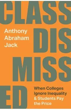 Class Dismissed: When Colleges Ignore Inequality and Students Pay the Price