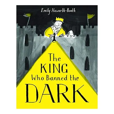 King Who Banned the Dark