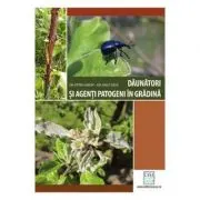 Daunatori si agenti patogeni in gradina Ed. a-II-a