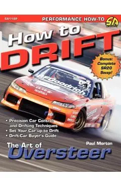 How to Drift: The Art of Oversteer