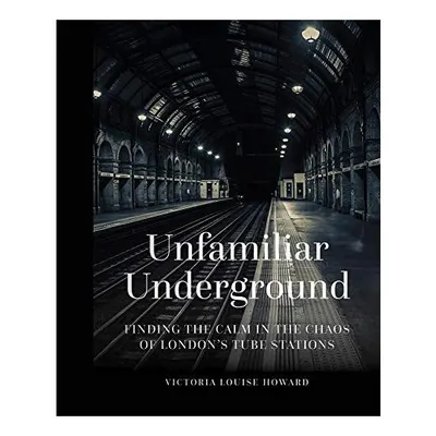 Unfamiliar Underground