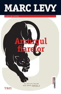 Amurgul fiarelor (Vol. 2) - Paperback brosat - Marc Levy