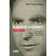 Ce am vazut la Auschwitz. Insemnari