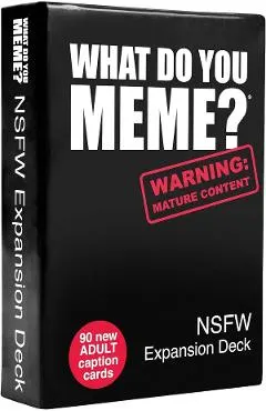 Joc de societate: What Do You Meme? NSFW Expansion Pack