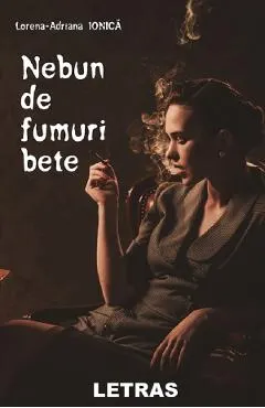 eBook Nebun de fumuri bete