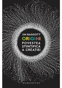 Origini. Povestea stiintifica a creatiei