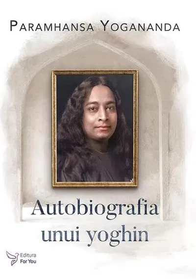 Autobiografia unui yoghin - Paperback brosat - Paramhansa Yogananda