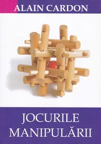 Jocurile manipulării - Paperback brosat - Alain Cardon