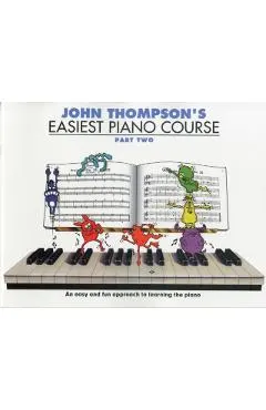 John Thompson's Easiest Piano Course