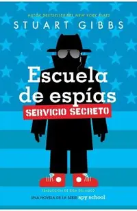 Escuela de Espías Servicio Secreto (Spy School Secret Service)