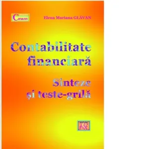 Contabilitate financiara. Sinteze si teste-grila
