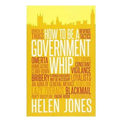 How to be a Government Whip