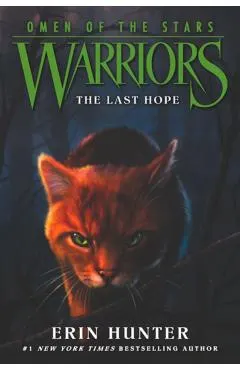 Warriors: Omen of the Stars #6: The Last Hope