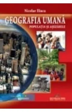 Geografia umana. Populatia si asezarile