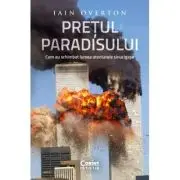 Pretul Paradisului. Cum au schimbat lumea atentatele sinucigase