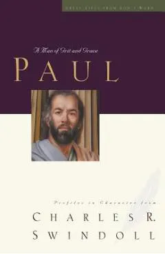 Paul: A Man of Grace and Grit