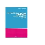 Modalitati si tehnici de evaluare in invatamantul primar
